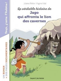 La Veritable Histoire De Jago Qui Affronta Le Lion Des Cavernes