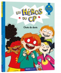 Les Heros Du Cp - Niv 1 - Chute De Dents