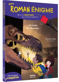 Mon Roman Enigme - Mes Premieres Enquetes : Le Musee Des Dinosaures