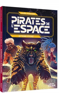 Pirates De Lespace T3 - Le Tigre Etoile