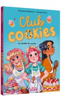 La Recette Du Succes - Club Cookies T1