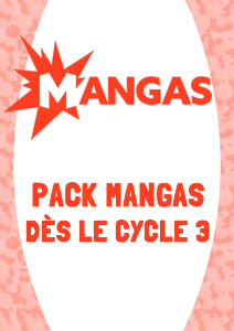Pack Mangas (dès le cycle 3)