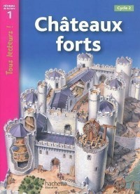 Les Chateaux Forts (Niveau De Lecture 1, Cycle 2)