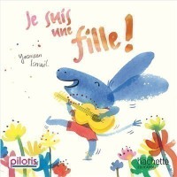 Je Suis Une Fille !