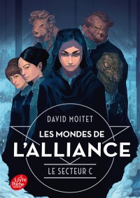 Les Mondes De L'alliance. Vol. 2. Le Secteur C