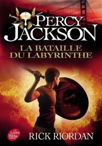 Percy Jackson. Volume 4, La Bataille Du Labyrinthe