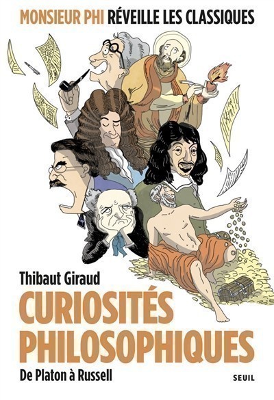 Curiosites Philosophiques : De Platon A Russell