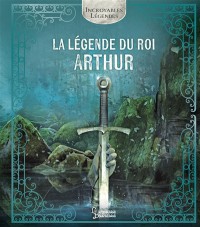 La Légende Du Roi Arthur