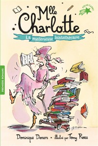 Mlle Charlotte. Vol. 2. La Mystérieuse Bibliothécaire