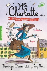 Une Aventure De Mlle Charlotte. Vol. 3. Une Bien Curieuse Factrice