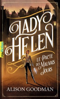 Lady Helen. Vol. 2. Le Pacte Des Mauvais Jours