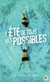 L'été De Tous Les Possibles