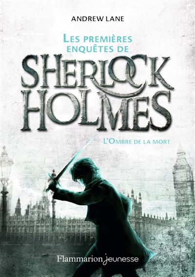 Les Premieres Enquetes De Sherlock Holmes T1  L'ombre De La Mort