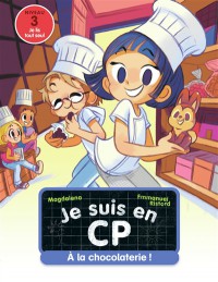 A La Chocolaterie ! (Je Suis En Cp T32)