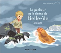 Le Pecheur Et La Sirene De Belle-Ile