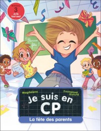 La Fete Des Parents (Je Suis En Cp T34)