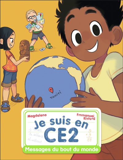 Je Suis En Ce2. Vol. 12. Messages Du Bout Du Monde