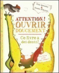 Attention ! Ouvrir Doucement