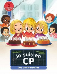 Les Anniversaires (Je Suis En Cp T10)