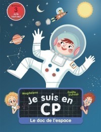 Je Suis En Cp, Le Doc De L'espace : Niveau 3