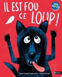 Il Est Fou, Ce Loup !