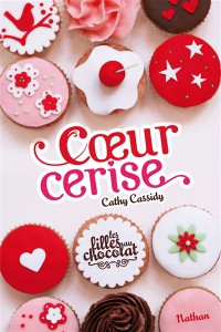 Les Filles Au Chocolat. Volume 1, Coeur Cerise