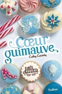 Les Filles Au Chocolat. Volume 2, Coeur Guimauve