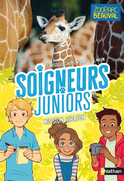 Soigneurs Juniors. Volume 3, Mission Girafon