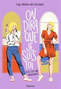 On Dira Que Je Suis Toi (Elle, C'est Moi, Maintenant)