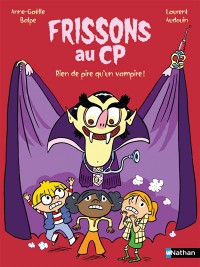 Frissons Au Cp. Rien De Pire Qu'un Vampire !