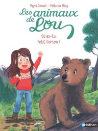 Les Animaux De Lou. Où Es-Tu, Petit Ourson ?