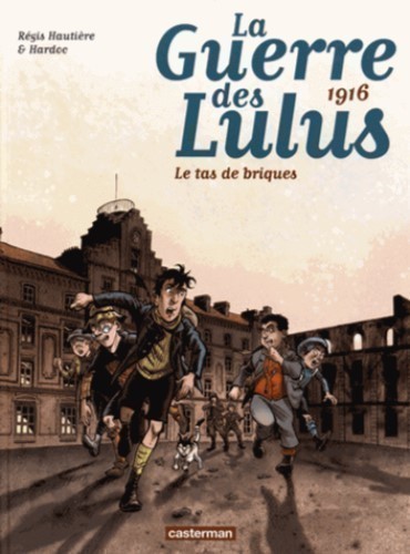 LA GUERRE DES LULUS T3 (1916)