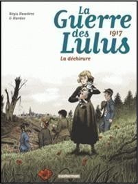 LA GUERRE DES LULUS T4 (1917)