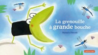 La Grenouille A Grande Bouche