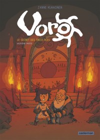 Voro. Vol. 2. Le Secret Des Trois Rois. Vol. 2. Les Trois Serrures