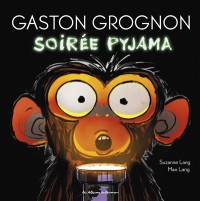 Gaston Grognon T3 Soiree Pyjama