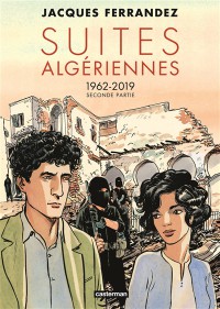 Suites Algériennes : 1962-2019. Vol. 2. Seconde Partie