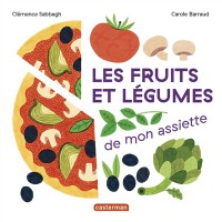 Les Fruits Et Legumes De Mon Assiette