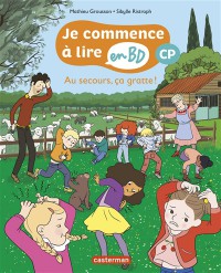 Je Commence A Lire En Bd. Au Secours, Ca Gratte ! : Cp