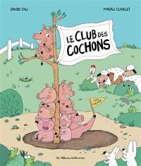 Le Club Des Cochons