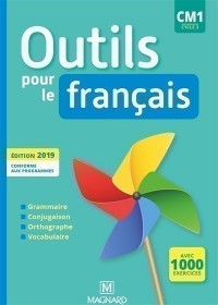 Outils Pour Le Francais, Cm1, Cycle 3 : Grammaire, Conjugaison, Orthographe, Vocabulaire