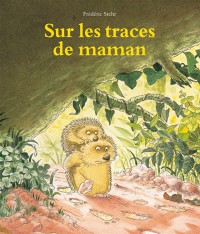 Sur Les Traces De Maman