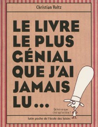 Le Livre Le Plus Genial Que Jai Jamais