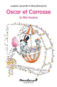 Oscar Et Carrosse. La Fête Foraine