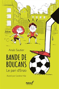 Bande De Boucans. Vol. 1. Le Pari D'enzo