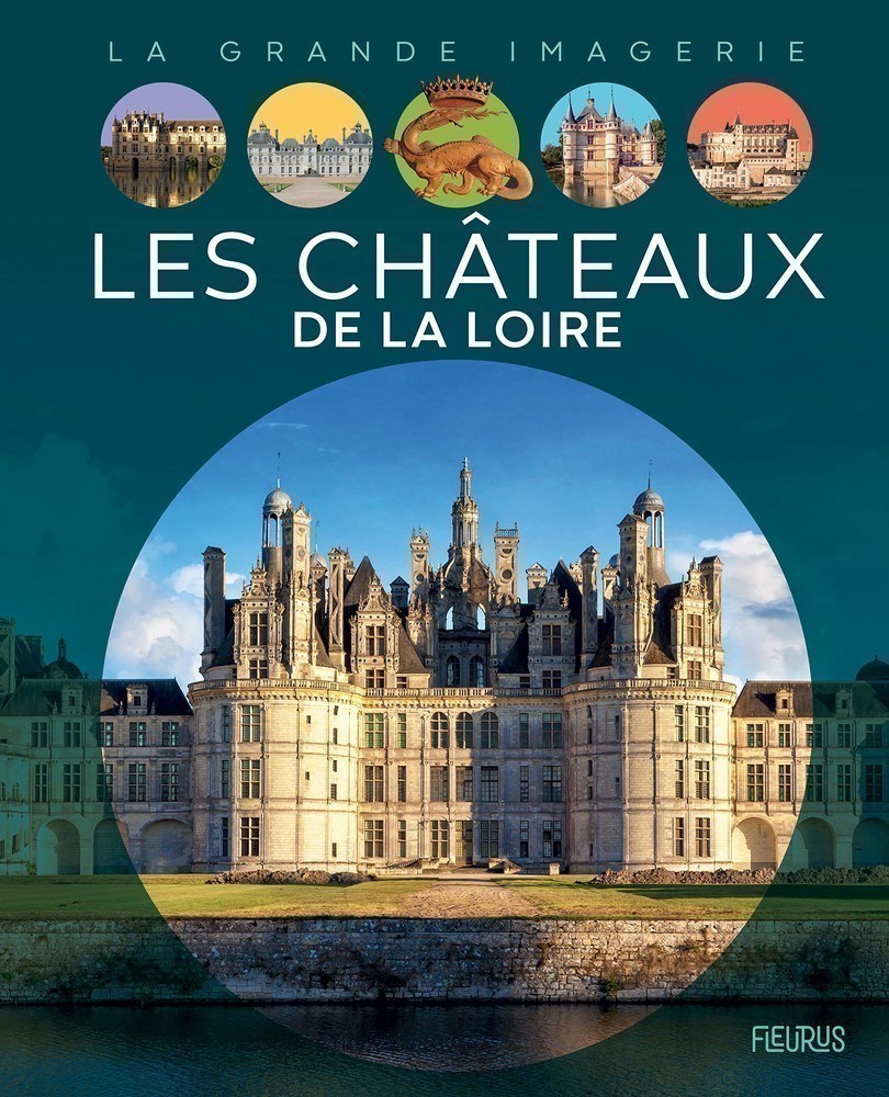 Les Chateaux De La Loire