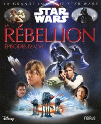 Star Wars - La Rebellion (Episodes 4, 5, 6)