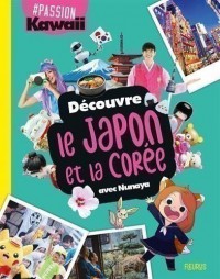 Decouvre Le Japon Et La Coree Avec Nunaya