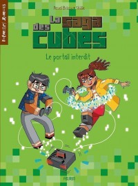 La Saga Des Cubes T1 (Le Portail Interdit)
