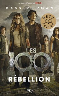 Les 100. Vol. 4. Rébellion